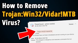 How to Remove Trojan:Win32/Vidar!MTB? [ Easy Tutorial ]