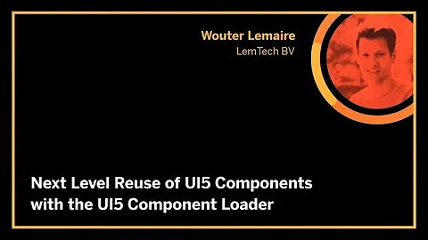 Next level reuse of UI5 Components with the UI5 Component Loader