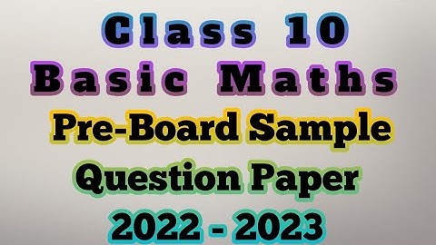 CBSE Class 10 Basic Maths Pre-Board Sample Question Paper 2022-2023