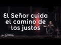 El Señor cuida el camino de los justos - Andrés Corson - 24 Julio 2013