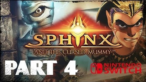 Sphinx and the Cursed Mummy - Walkthrough Part 4 - Nintendo Switch