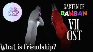 Garten of Banban 7 OST - What is friendship?