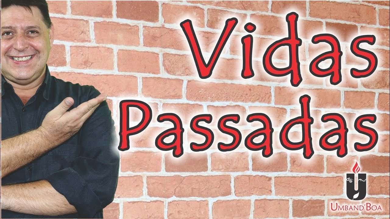 288 - Vidas Passadas