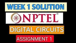 ASSIGNMENT 1 | WEEK 1 SOLUTION | Digital Circuits