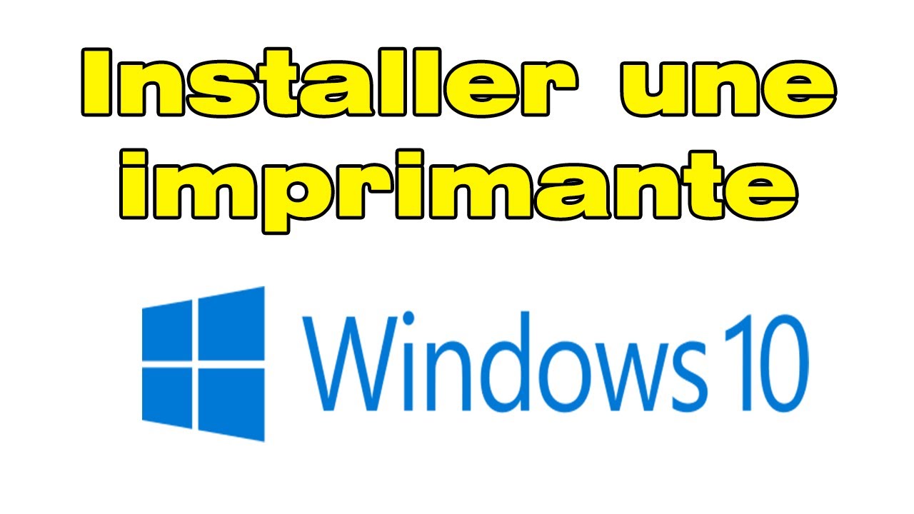 Comment installer une imprimante sans CD sous Windows 10 - YouTube