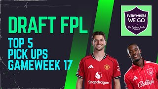 GW17 Best Waiver Pick Ups AFCON Special Draft FPL