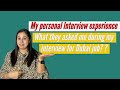 My personal interview experiencehow i got selected for dubai jobsuchitasexperiences