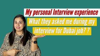 My personal Interview experience|How I got selected for Dubai job|suchitasexperiences