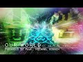 PARANOiD DJ Our World Feat Michael Kovach Ca Rl Os Remix mp3