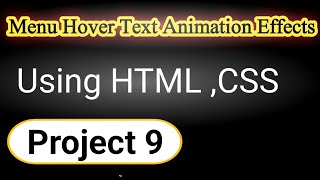 Creative Menu Hover Text Animatioan Effects Using Html And CSS|Web designing course Lecture 120