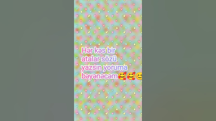 Hər kəs bildiyi 1 atalar sözü yazsın yoruma məndə onu videoya alıb bəyənəcəm♥️♥️🥰🥰