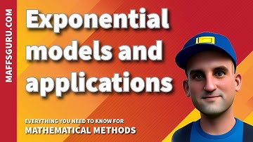 Exponential Models and Applications | Mathematical Methods | MaffsGuru.com