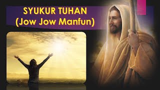 Syukur Tuhan | Jow Jow Manfun | Cover Lagu Lama