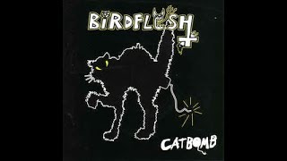 BIRDFLESH / THE KILL - Catbomb/The Kill Split EP (2003)