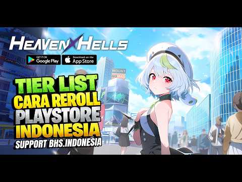 Global Launch! Tier List & Cara Reroll - HEAVENHELLS: Anime Squad RPG