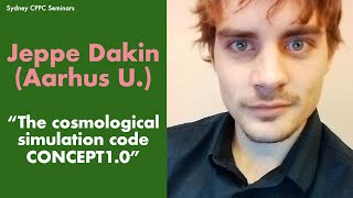 Jeppe Dakin (Aarhus): The cosmological simulation code CONCEPT1.0