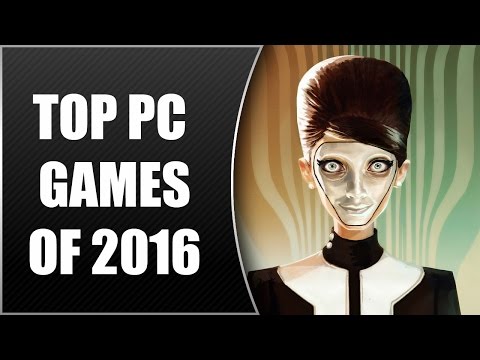 Top 19 BEST PC EXCLUSIVE Games of 2016 And 2015