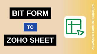 Bit Form to Zoho Sheet Integration Tutorial | AFI
