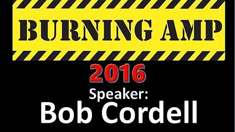 2016 Burning Amp Festival speaker: Bob Cordell