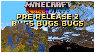 BUGS BUGS BUGS: Minecraft 1.18 Pre Release 2 Information | Minecraft Caves & Cliffs Update