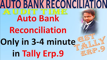 GST-TALLY ERP.9 AUTO BANK RECONCILIATION ONLY IN 3-4 MINUTE BY PRAKASH CHAUHAN