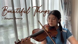 Beautiful Things - Benson Boone | Violin cover by Elaine