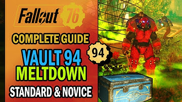Fallout 76 -  Vault 94 Raid - Meltdown: All You NEED to KNOW - Standard & Novice | Mission Guide