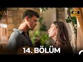 Aile 14. Bölüm (4K) & 15. Bölüm (4K) 🎬