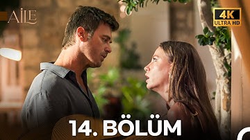 Aile 14. Bölüm (4K)