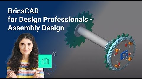 Assembly design | BricsCAD for Product Design Professionals