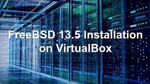 FreeBSD 13.5 Installation on Virtualbox