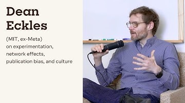 Dean Eckles (MIT, ex-Meta) on Experimentation, Publication Bias, Network Effects, and Culture
