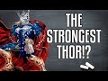 The Strongest Form of Thor You've Never Heard About!