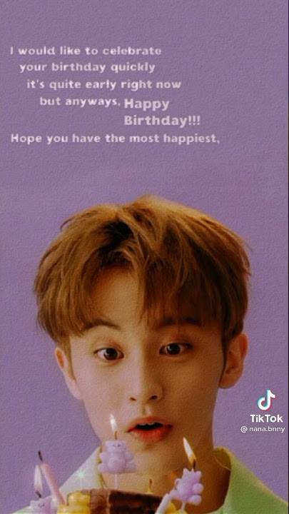 NCT DREAM Mark Wishing You A Happy Birthday.
