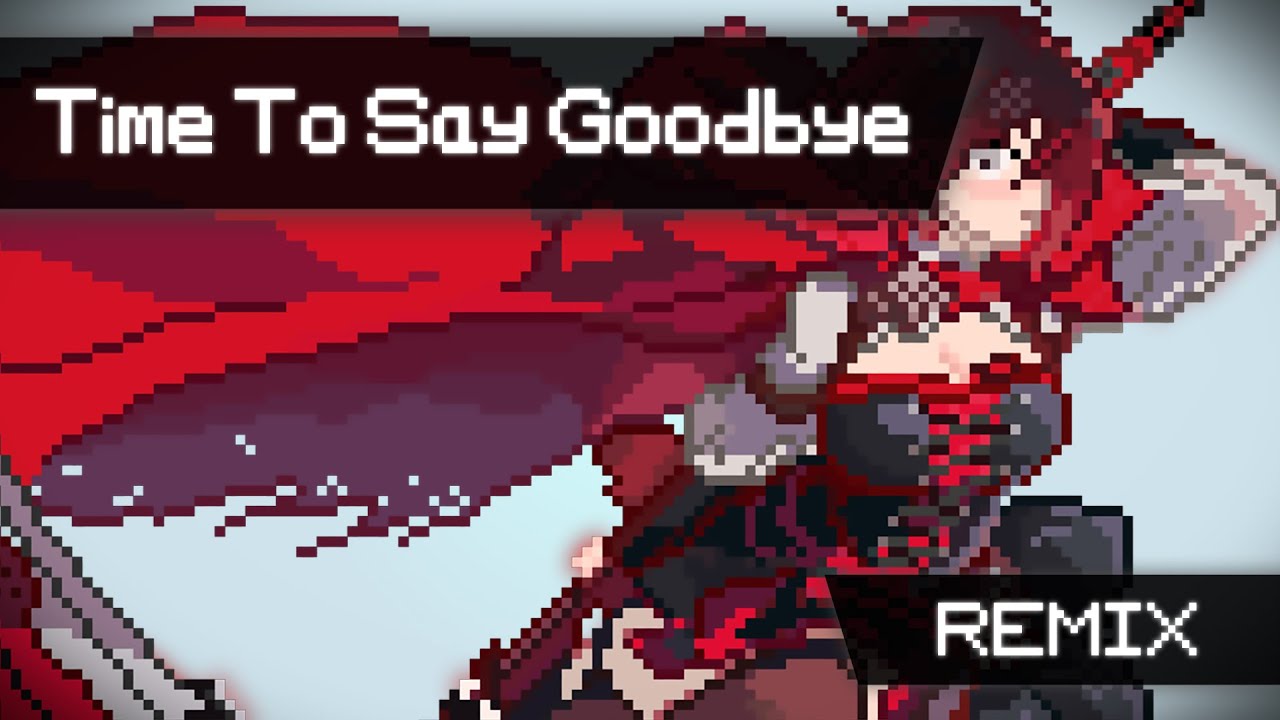 RWBY | Time To Say Goodbye (8 bit-Rock Cover/Remix) - YouTube