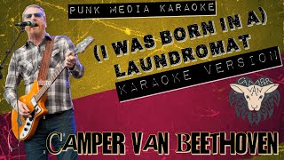 Camper Van Beethoven - (I Was Born In A) Laundromat (Karaoke Version) Instrumental - PMK