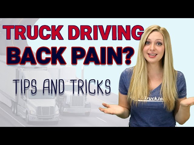 7 Tips To Keep Truck Driver Back Pain From Happening - Drive MW – Truck  Driving Jobs Nashville TN