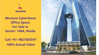 Bhutani Cyberthum | ️7861008808 | Office Space For Sale in Sector 140A, Noida |Construction Update