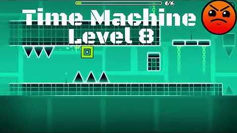 Geometry Dash [v2.10.0] Level 8 - TIME MACHINE [100% All Coins] - Latest 2017