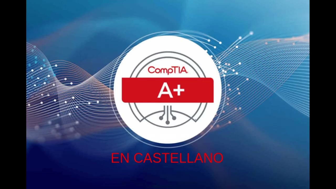 CURSO COMPTIA A+ 2025 EN ESPAÑOL: Estándares Wi-Fi