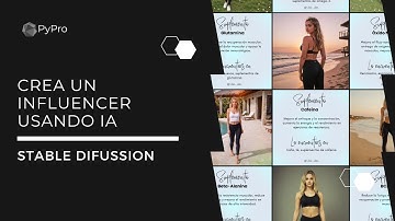 Crea un Influencer usando IA - Stable Difussion - Python