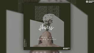 Dancing Dollar - Flowers (feat. Frank Moody & XIA) Resimi