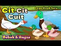 Lagu Anak Anak - Cit Cit Cuit - Bebek Berenang - Bebek Nyosor - Lagu Anak Lucu Populer