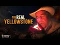The Real Yellowstone | When Ranchers, Wildlife & Conservation Collide