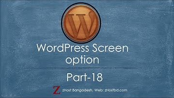 WordPress Screen Options in Bangla WP Tutorial - Part18