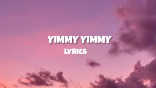 Yimmy Yimmy(lyrics)-Tayc & Shreya Ghoshal