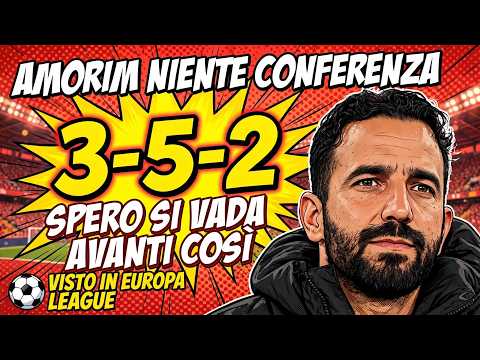 Video AMORIM NIENTE CONFERENZA LE PROBABILI FORMAZIONI DI MILAN - ATALANTA?