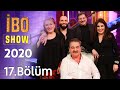 İbo Show 2020 - 17. Bölüm (Konuklar: Berkay & Nükhet Duru & Suzan Kardeş & Volkan Severcan)