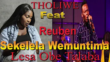 THOLIWE FT REUBEN -(Official Audio) SEKELELA Wemuntima Lesa TALABA(ZambianMusic2019)ZedGospel