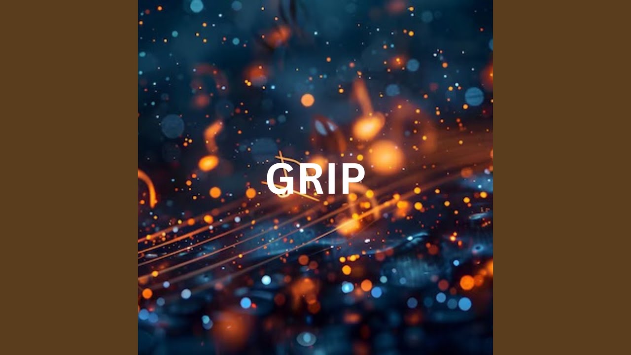 Watch Grip on YouTube Watch Grip on YouTube